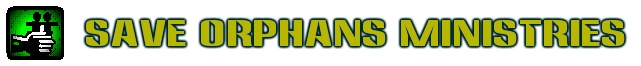 Save Orphans Ministries 663 Lomasney Lane Marysville, MI 48040 - Phone: (810) 364-7084